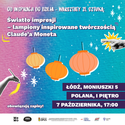 Warsztat &bdquo;Światło impresji &ndash; lampiony inspirowane tw&oacute;rczością Claude&rsquo;a Moneta&rdquo; 