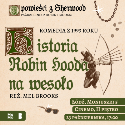 Opowieści z Sherwood - Filmowy październik z Robin Hoodem | Komedia Mela Brooksa o buntownikach z lasu Sherwood