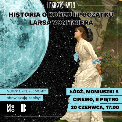 Lekkość bytu - Historia o końcu i początku Larsa von Tiera