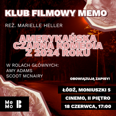 Klub Filmowy MeMo: amerykańska czarna komedia z 2024 
