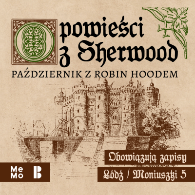 OPOWIEŚCI Z SHERWOOD  | Październik z Robin Hoodem